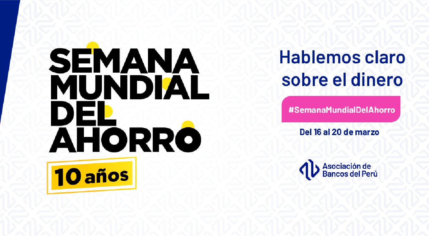 Semana Mundial del Ahorro: Lanzan calculadora financiera que permite evaluar cómo manejas tu dinero